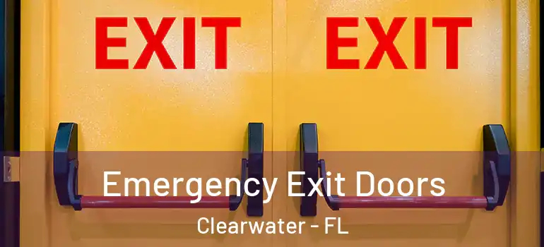 Emergency Exit Doors Clearwater - FL