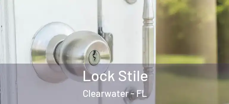  Lock Stile Clearwater - FL